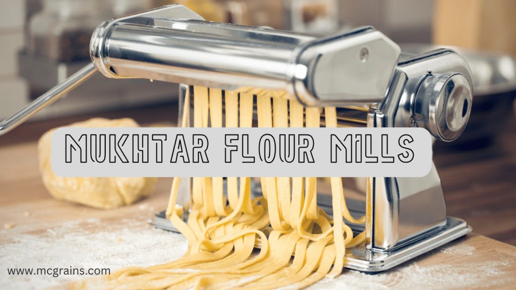 Exploring the Excellence of Mukhtar Flour Mills with Superior Flour Products