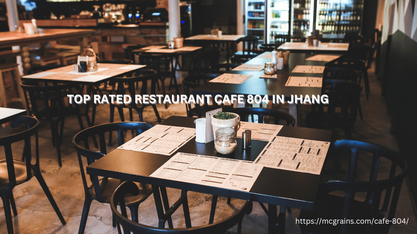 Top Rated Restaurant Cafe 804 in Jhang