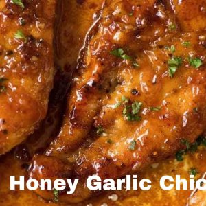 Honey Garlic Chicken