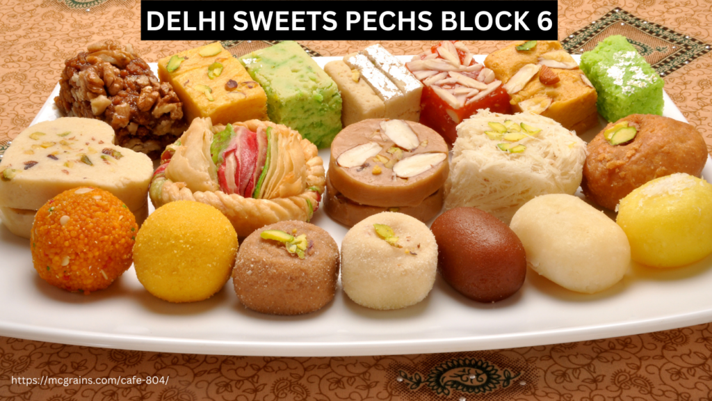 Delhi Sweets PECHS Block 6